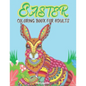 Easter Coloring Book for Adults: Easy and Large Designs