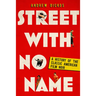 Street with No Name: A History of the Classic American Film Noir