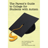 The Parent's Guide to College for Students with Autism