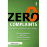 Zero Complaints: The Path to Continuous Value Creation