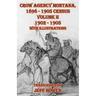 Crow Agency Montana 1898 - 1905 Census: Volume II 1902 - 1905 with Illustrations