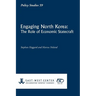 Engaging North Korea: The Role of Economic Statecraft
