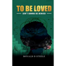 To Be Loved
