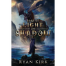 Born of Light and Shadow