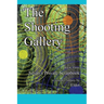 The Shooting Gallery