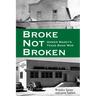 Broke, Not Broken: Homer Maxey's Texas Bank War