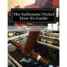 The Sulfamate Nickel How-To Guide: The Functional Nickel Plating Handbook