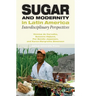 Sugar and Modernity in Latin America: Interdisciplinary Perspectives