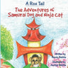 A Rox Tail: The Adventures Of Samurai Dog And Ninja Cat