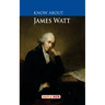 Know About James Watt