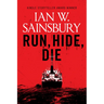 Run, Hide, Die