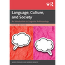Language, Culture, and Society: An Introduction to Linguistic Anthropology