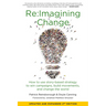 Re: imagining Change: How to Use Story-Based Strategy to Win Campaigns, Build Movements, and Change the World