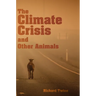The Climate Crisis and Other Animals