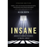 Insane: America's Criminal Treatment of Mental Illness