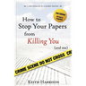How to Stop Your Papers from Killing You (and Me)