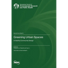 Greening Urban Spaces: A Healthy Community Design