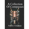 A Collection of Compasses