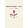 Ceremonies and Liturgy of the A.S.A.