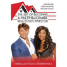 The Art of Becoming a Multimillionaire Real Estate Investor: A Step-By-Step Guide to Achieving Real Estate Success