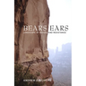 Bears Ears: Landscape of Refuge and Resistance