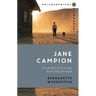 Jane Campion: Filmmaker and Philosopher