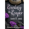 Resisting The Reaper