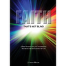 Faith That's Not Blind: A Brief Introduction to Contemporary Arguments For the Existence of God