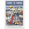 Fringe to Famous: Cultural Production in Australia After the Creative Industries