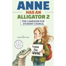 Anne Has an Alligator 2: The Campaign for Student Council