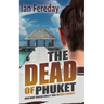 The Dead of Phuket