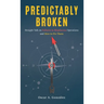Predictably Broken: Straight Talk on Failures in Biopharma Operations and How to Fix Them