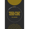 Mental Health Literacy and Young People