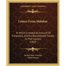 Letters From Malabar: To Which Is Added An Account Of Travancore, And Fra Bartolomeo's Travels In That Country (1862)