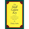 The Small Golden Key: To the Treasure of the Various Essential Necessities of General and Extraordinary Buddhist Dharma