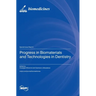 Progress in Biomaterials and Technologies in Dentistry
