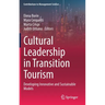 Cultural Leadership in Transition Tourism: Developing Innovative and Sustainable Models