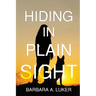 Hiding in Plain Sight