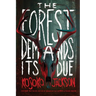 The Forest Demands Its Due