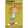 Caroline`s Spectacular, Stupendous, Special PlaY!: A rhyming story for young dreamers