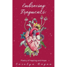 Embracing Fragments: Poetry of Healing and Hope