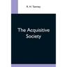 The Acquisitive Society