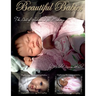 Beautiful Babies: The ART of Reborn Doll Making