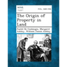 The Origin of Property in Land