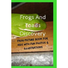 Frogs And Toads Discovery: Frog Picture Book For Kids With Fun Photos & Illustrations