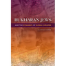 Bukharan Jews and the Dynamics of Global Judaism