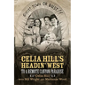 Celia Hill's Headin' West: To a Remote Canyon Paradise