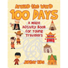 Around the World 100 Days: A Maze Activity Book for Young Travelers