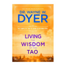 Living the Wisdom of the Tao: The Complete Tao Te Ching & Affirmations