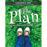 The Plan: God Has a Plan and It Includes You!